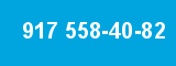 917 558-40-82